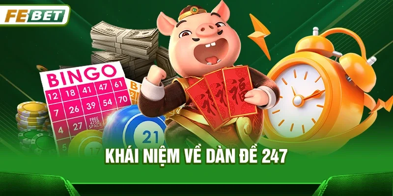 Khái Niệm Về Dàn Đề 247